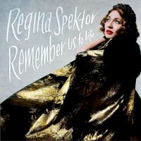 Regina Spektor, Remember Us to Life