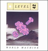 Level 42, World Machine
