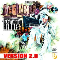 Beginner, Blast Action Heroes