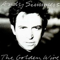Andy Summers, The Golden Wire