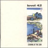Level 42, Staring At The Sun