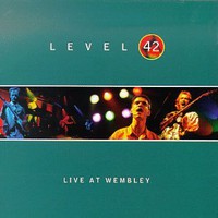 Level 42, Live at Wembley