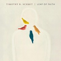 Timothy B. Schmit, Leap of Faith