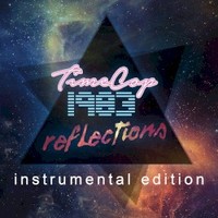 Timecop1983, Reflections (Instrumental Edition)
