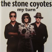 The Stone Coyotes, My Turn