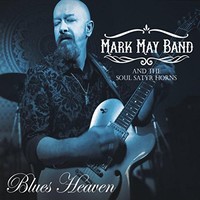Mark May Band & The Soul Satyr Horns, Blues Heaven