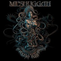 Meshuggah, The Violent Sleep of Reason