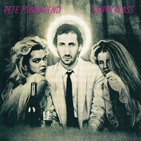 Pete Townshend, Empty Glass
