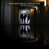 Van der Graaf Generator, Do Not Disturb