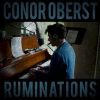 Conor Oberst, Ruminations