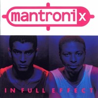 Mantronix, In Full Effect
