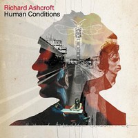 Richard Ashcroft, Human Conditions
