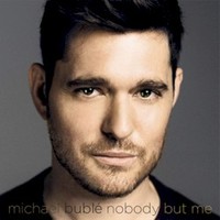 Michael Buble, Nobody But Me