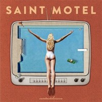 Saint Motel, saintmotelevision