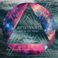 Vanessa Fernandez, When the Levee Breaks