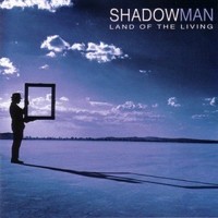 Shadowman, Land Of The Living