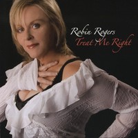 Robin Rogers, Treat Me Right