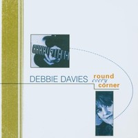 Debbie Davies, Round Every Corner