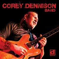 Corey Dennison Band, Corey Dennison Band