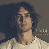 Cobi, Don't You Cry For Me