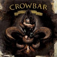 Crowbar, The Serpent Only Lies