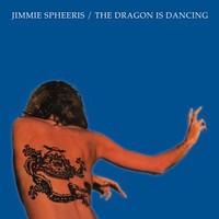 Jimmie Spheeris, The Dragon Is Dancing