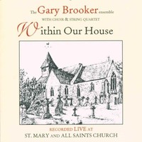 Gary Brooker, Within Our House