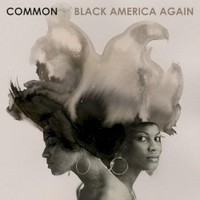 Common, Black America Again