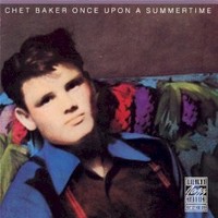 Chet Baker, Once Upon a Summertime
