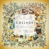 The Chainsmokers, Collage