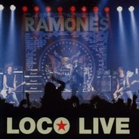 Ramones, Loco Live