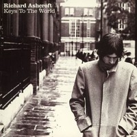 Richard Ashcroft, Keys to the World
