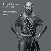 Kevin Johansen, Kevin Johansen + The Nada: Mis Americas, Vol. 1/2