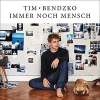 Tim Bendzko, Immer noch Mensch