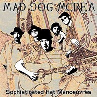 Mad Dog Mcrea, Sophisticated Hat Manoeuvres