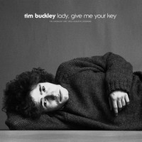 Tim Buckley, Lady, Give Me Your Key: The Unissued 1967 Solo Acoustic Sessions