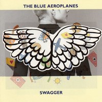 The Blue Aeroplanes, Swagger