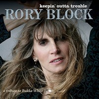 Rory Block, Keepin' Outta Trouble: A Tribute To Bukka White