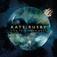 Kate Rusby, Life in a Paper Boat