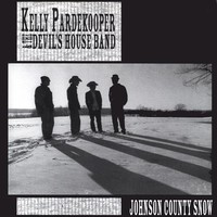 Kelly Pardekooper & the Devil's House Band, Johnson County Snow