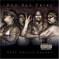 Boo-Yaa T.R.I.B.E., West Koasta Nostra