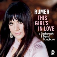 Rumer, This Girl's in Love (A Bacharach & David Songbook)