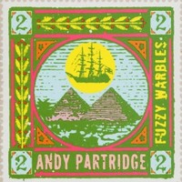 Andy Partridge, Fuzzy Warbles 2