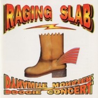 Raging Slab, Dynamite Monster Boogie Concert
