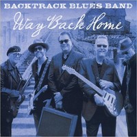 Backtrack Blues Band, Way Back Home