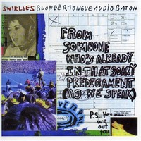 Swirlies, Blonder Tongue Audio Baton