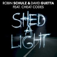 Robin Schulz & David Guetta, Shed A Light (feat. Cheat Codes)