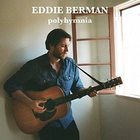 Eddie Berman, Polyhymnia