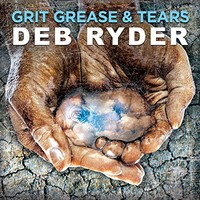 Deb Ryder, Grit Grease & Tears