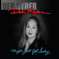 Deb Ryder, Might Just Get Lucky